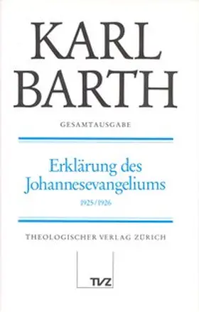 Barth / Fürst |  Karl Barth Gesamtausgabe | Buch |  Sack Fachmedien