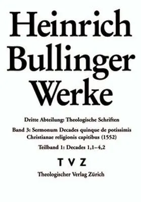 Bullinger |  Bullinger, Heinrich: Werke | Buch |  Sack Fachmedien