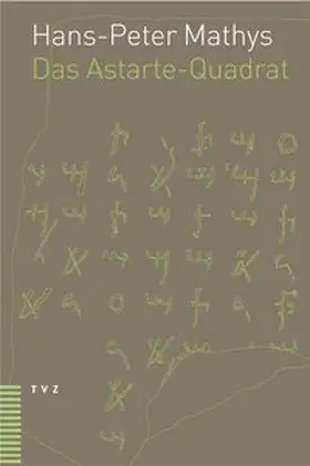 Mathys |  Das Astarte-Quadrat | Buch |  Sack Fachmedien