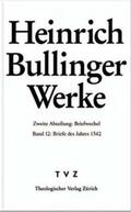 Bullinger / Henrich / Kess |  Bullinger, Heinrich: Werke | Buch |  Sack Fachmedien