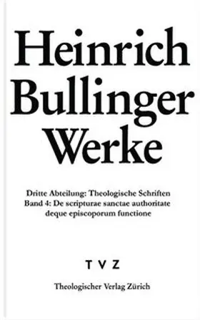 Bullinger / Campi |  Bullinger, Heinrich: Werke | Buch |  Sack Fachmedien