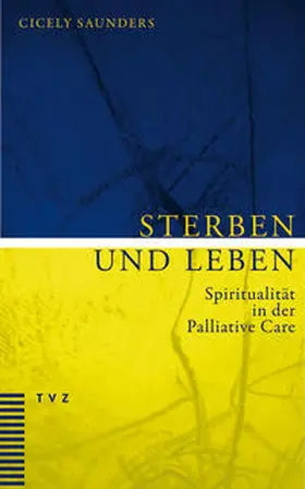 Saunders / Holder-Franz |  Sterben und Leben | Buch |  Sack Fachmedien