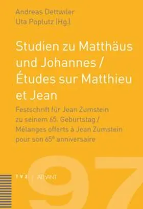 Dettwiler / Poplutz |  Studien zu Matthäus und Johannes / Études sur Matthieu et Jean | Buch |  Sack Fachmedien