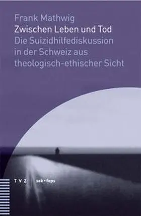 Mathwig |  Zwischen Leben und Tod | Buch |  Sack Fachmedien
