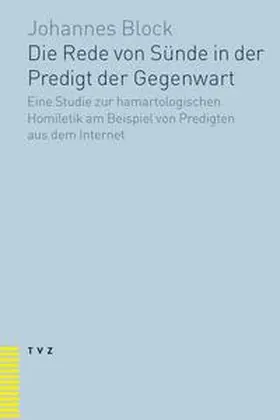 Block |  Die Rede von Sünde in der Predigt der Gegenwart | Buch |  Sack Fachmedien