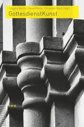 Walti / Berlis / Plüss | GottesdienstKunst | Buch | 978-3-290-17639-6 | www.sack.de