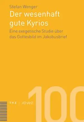 Wenger |  Der wesenhaft gute Kyrios | eBook | Sack Fachmedien