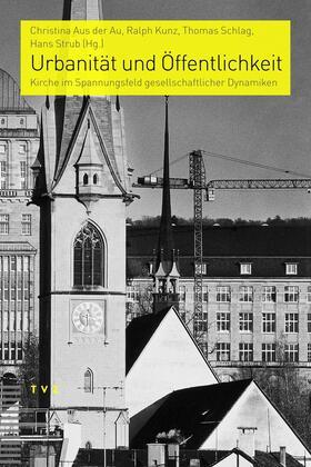 Kunz / Aus der Au / Schlag | Urbanität und Öffentlichkeit | E-Book | sack.de