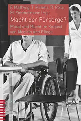 Mathwig / Meireis / Zimmermann |  Macht der Fürsorge? | Buch |  Sack Fachmedien