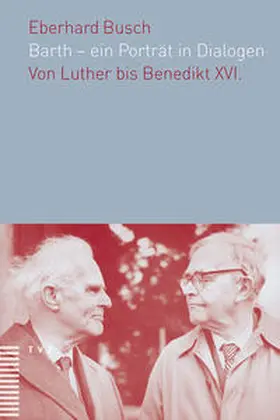 Busch | Barth – ein Porträt in Dialogen | Buch | 978-3-290-17781-2 | www.sack.de