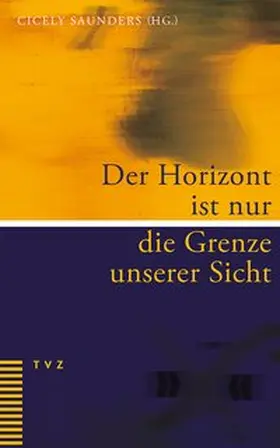 Saunders |  Der Horizont ist nur die Grenze unserer Sicht | Buch |  Sack Fachmedien