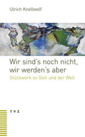 Knellwolf | Knellwolf, U: Wir sind's noch nicht | Buch | 978-3-290-17857-4 | sack.de