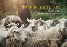 Kurz |  ... denn du bist bei mir | Buch |  Sack Fachmedien