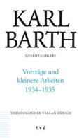 Barth / Hüttenhoff / Zocher |  Barth, K: Karl Barth Gesamtausgabe Bd. 52 | Vorträge und kle | Buch |  Sack Fachmedien