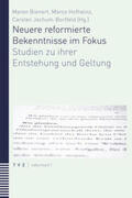 Bienert / Hofheinz / Jochum-Bortfeld |  Neuere reformierte Bekenntnisse im Fokus | Buch |  Sack Fachmedien