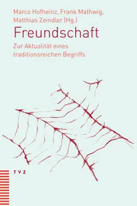 Hofheinz / Mathwig / Zeindler |  Freundschaft | eBook | Sack Fachmedien