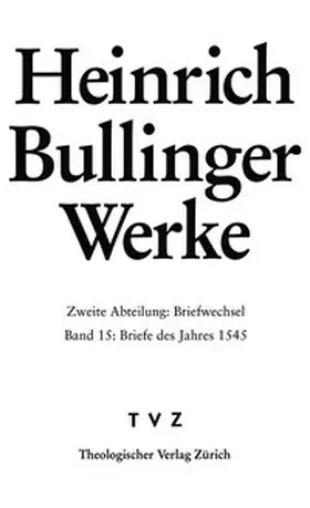 Bullinger / Bodenmann / Kess |  Bullinger, Heinrich: Werke | Buch |  Sack Fachmedien