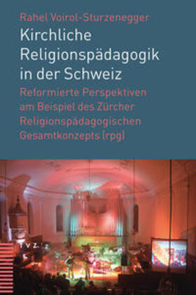 Voirol-Sturzenegger |  Kirchliche Religionspädagogik in der Schweiz | eBook | Sack Fachmedien