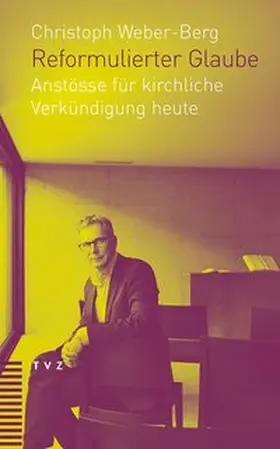 Weber-Berg |  Reformulierter Glaube | eBook | Sack Fachmedien