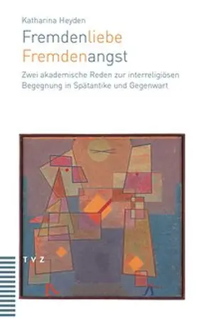 Heyden |  Fremdenliebe – Fremdenangst | eBook | Sack Fachmedien