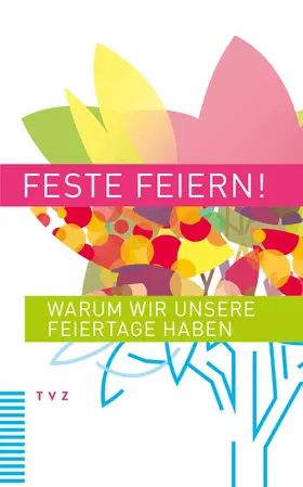 Müller / Ritter / Thiriet |  Feste feiern! | eBook | Sack Fachmedien
