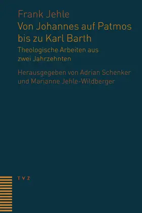 Jehle-Wildberger / Jehle / Schenker O.P. |  Von Johannes auf Patmos bis zu Karl Barth | eBook | Sack Fachmedien