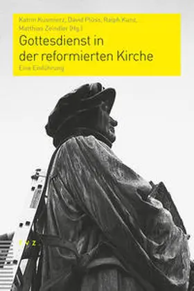 Kusmierz / Plüss / Kunz |  Gottesdienst in der reformierten Kirche | eBook | Sack Fachmedien