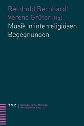 Bernhardt / Grüter |  Musik in interreligiösen Begegnungen | Buch |  Sack Fachmedien