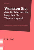 Opitz / Magazin |  Wussten Sie, dass die Reformierten lange Zeit für Theater sorgten? | eBook | Sack Fachmedien