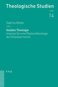 Müller |  Gelebte Theologie | Buch |  Sack Fachmedien
