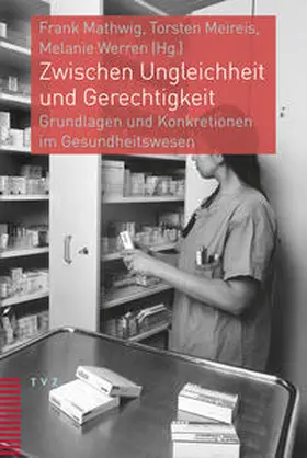 Mathwig / Meireis / Werren | Zwischen Ungleichheit und Gerechtigkeit | Buch | 978-3-290-18213-7 | sack.de