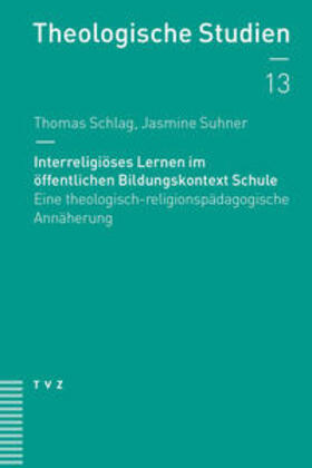 Schlag / Suhner | Interreligiöses Lernen im öffentlichen Bildungskontext Schule | E-Book | sack.de