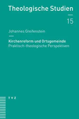 Greifenstein |  Kirchenreform und Ortsgemeinde | eBook | Sack Fachmedien
