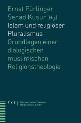 Fürlinger / Kusur |  Islam und religiöser Pluralismus | eBook | Sack Fachmedien