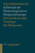 Rettenbacher |  Außerhalb der Ekklesiologie keine Religionstheologie | eBook | Sack Fachmedien
