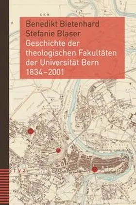 Bietenhard / Blaser | Geschichte der theologischen Fakultäten der Universität Bern 1834–2001 | Buch | 978-3-290-18352-3 | www.sack.de