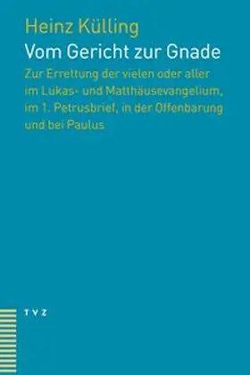 Külling |  Vom Gericht zur Gnade | Buch |  Sack Fachmedien