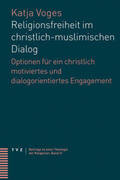 Voges / Nikles |  Religionsfreiheit im christlich-muslimischen Dialog | Buch |  Sack Fachmedien