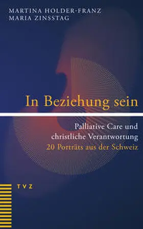 Holder-Franz / Zinsstag |  In Beziehung sein | Buch |  Sack Fachmedien