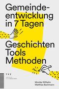 Wilhelm / Bachmann |  Gemeindeentwicklung in 7 Tagen | eBook | Sack Fachmedien