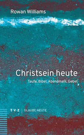 Williams |  Christsein heute | eBook | Sack Fachmedien