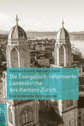Schmid |  Die Evangelisch-reformierte Landeskirche des Kantons Zürich | Buch |  Sack Fachmedien