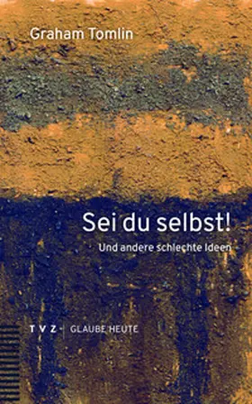Tomlin |  Sei du selbst! | Buch |  Sack Fachmedien