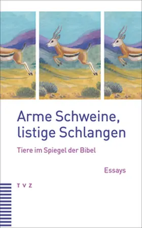 Ammann / Haerter / Schneider Kayasseh |  Arme Schweine, listige Schlangen | Buch |  Sack Fachmedien