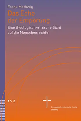 Mathwig / Evangelisch-reformierten Kirche Schweiz |  Das Echo der Empörung | Buch |  Sack Fachmedien