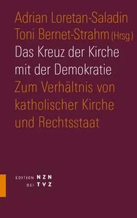 Loretan-Saladin / Bernet-Strahm |  Das Kreuz der Kirche mit der Demokratie | Buch |  Sack Fachmedien