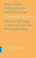 Käßmann / Schäuble / Sommaruga |  Horizontale Ökumene | Buch |  Sack Fachmedien