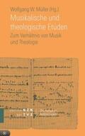 Müller |  Musikalische und theologische Etüden | Buch |  Sack Fachmedien