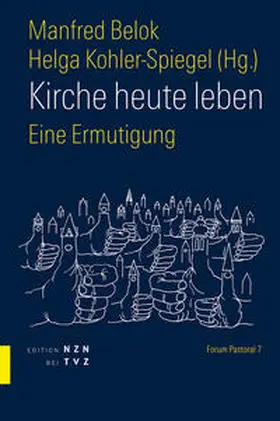 Belok / Kohler-Spiegel |  Kirche heute leben | Buch |  Sack Fachmedien