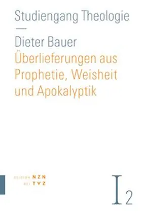 Bauer |  Überlieferungen aus Prophetie, Weisheit und Apokalyptik | eBook | Sack Fachmedien